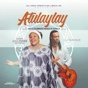 Queen Juli Endee Feat. Flavour - Atulaylay